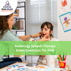 Audiology & Speech Therapy Exam Questions for DHA