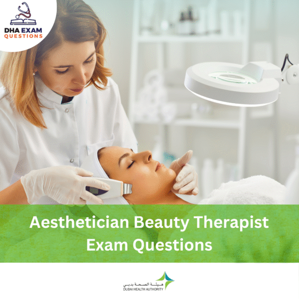 DHA Aesthetician Beauty Therapist Exam Questions