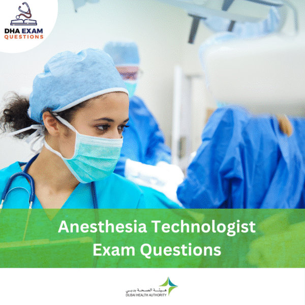 DHA Anesthesia Technologist Exam Questions