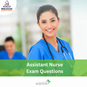 DHA Assistant Nurse Exam Questions