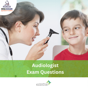 DHA Audiologist Exam Questions