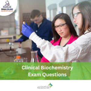 DHA Clinical Biochemistry Exam Questions
