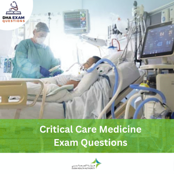 DHA Critical Care Medicine Exam Questions