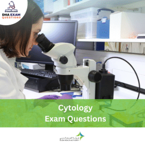 DHA Cytology Exam Questions