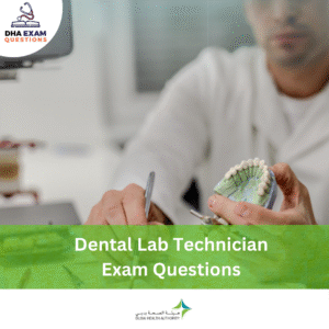 DHA Dental Lab Technician Exam Questions