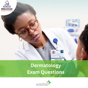 DHA Dermatology Exam Questions