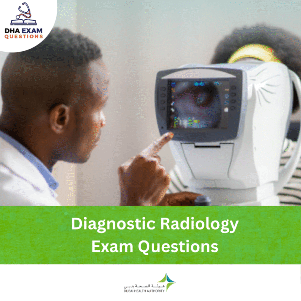 DHA Diagnostic Radiology Exam Questions