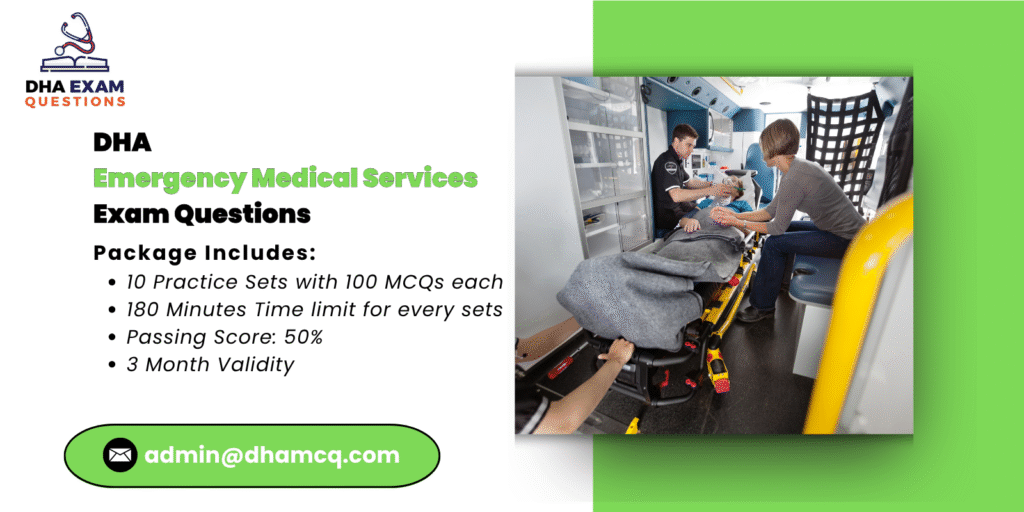 DHA emergency medical services Exam Questions