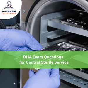 DHA Exam Questions for Central Sterile Service