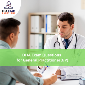 DHA Exam Questions for General Practitioner (GP)