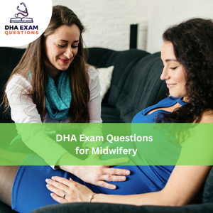 DHA Exam Questions for Midwifery