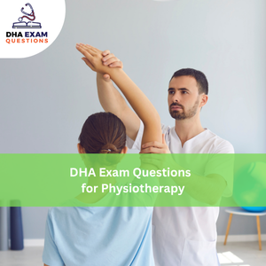 DHA Exam Questions for Physiotherapy