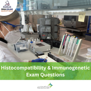 DHA Histocompatibility & Immunogenetic Exam Question