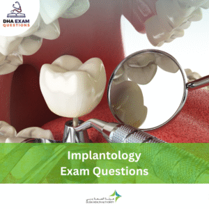 DHA Implantology Exam Questions