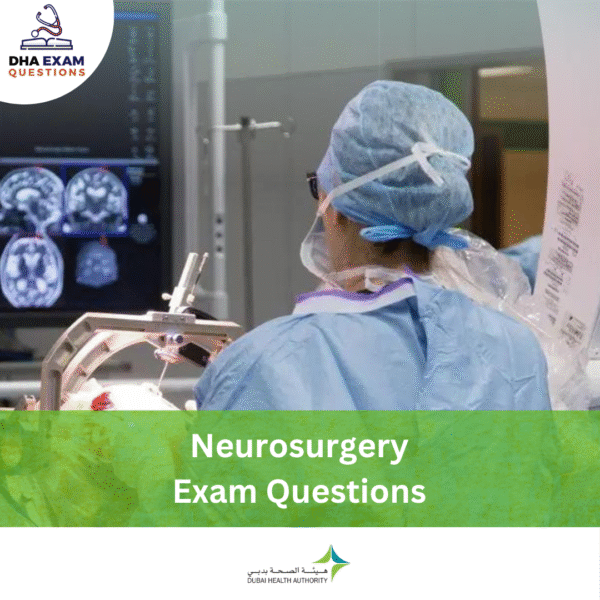 DHA Neurosurgery Exam Questions
