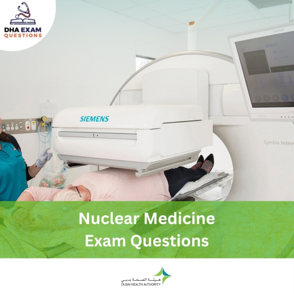 DHA Nuclear Medicine Exam Questions