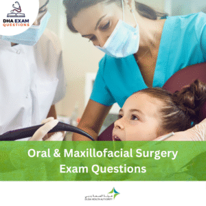 DHA Oral and Maxillofacial Surgery Exam Questions