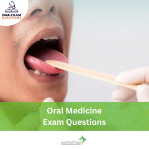 DHA Oral Medicine Exam Questions