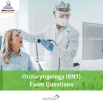 DHA Otolaryngology (ENT) Exam Questions