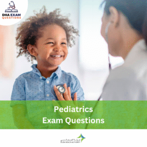 DHA Pediatrics Exam Questions