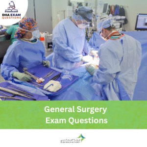DHA General Surgery Exam Questions