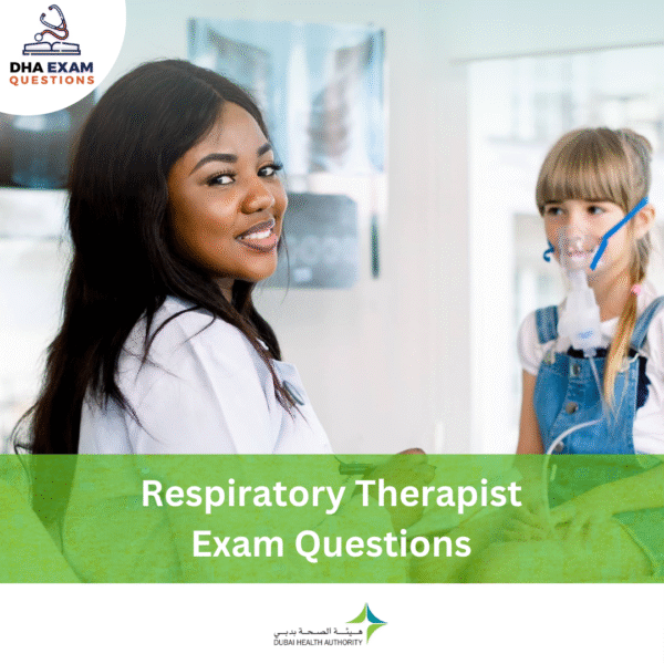 DHA Respiratory Therapist Exam Questions