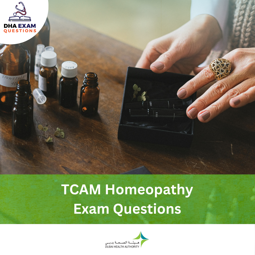 DHA TCAM Homeopathy Exam Questions