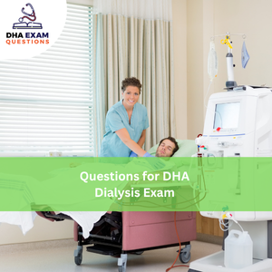 Questions for DHA Dialysis Exam