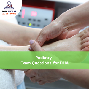 Podiatry Exam Questions for DHA