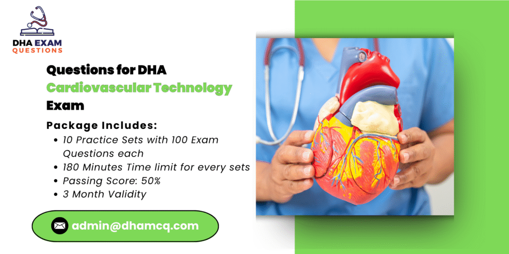 Questions for DHA cardiovascular technology Exam 