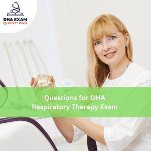 Questions for DHA Respiratory Therapy Exam